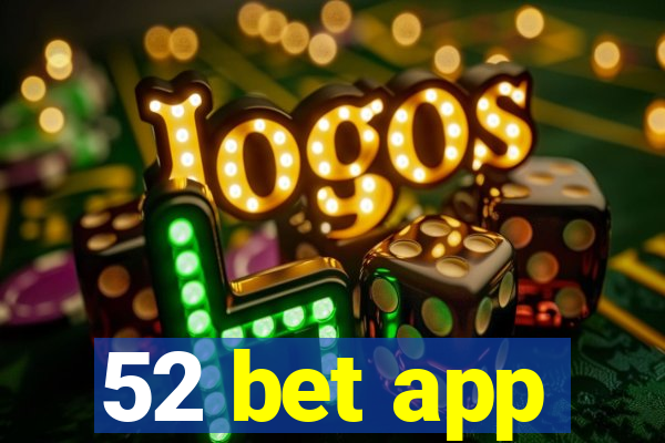 52 bet app